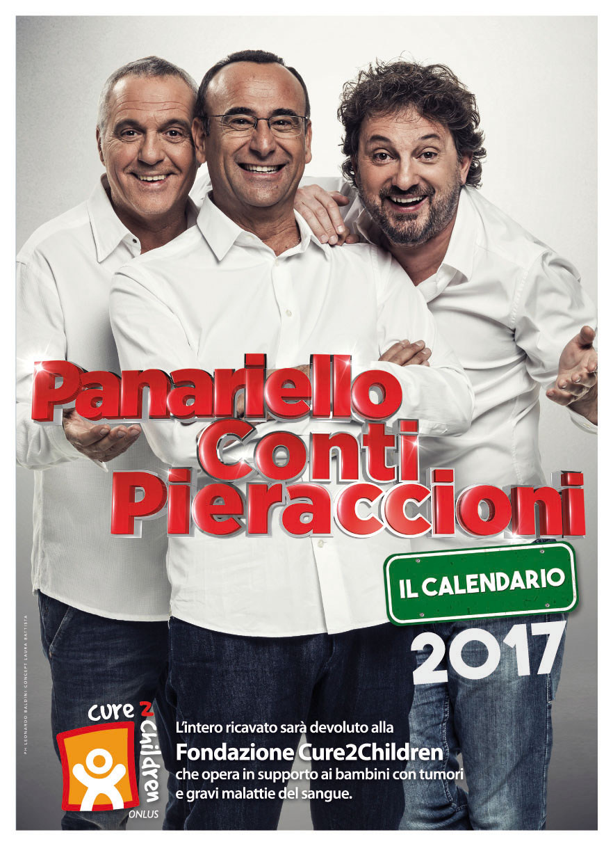 Il Calendario 2017 con gli scatti dello spettacolo del trio toscano Giorgio Panariello, Carlo Conti e Leonardo Pieraccioni per CURE2CHILDREN